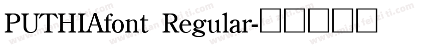 PUTHIAfont Regular字体转换